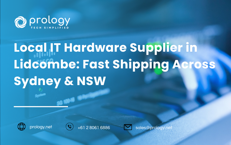 Local IT Hardware Supplier in Lidcombe: Fast Shipping Across Sydney & NSW