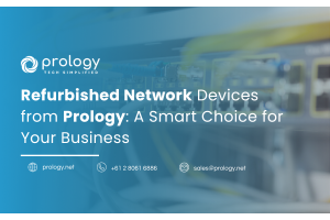 Refurbished Network Devices from Prology: A Smart Choice for Your Business