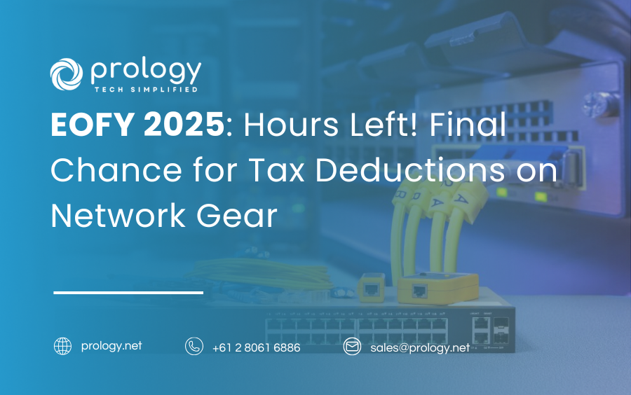 EOFY 2025: Hours Left! Final Chance for Tax Deductions on Network Gear