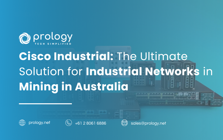 Cisco Industrial: The Ultimate Solution for Industrial Networks in Mining in Australia