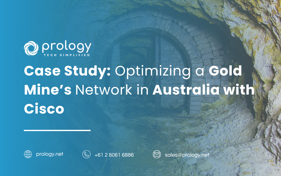 Case Study: Optimizing a Gold Mine’s Network in Australia with Cisco