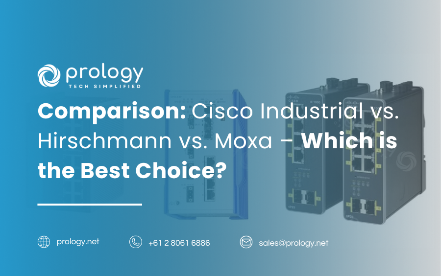 Comparison: Cisco Industrial vs. Hirschmann vs. Moxa – Which is the Best Choice?