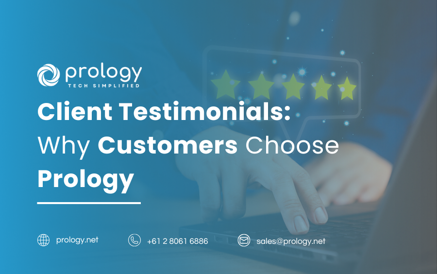 Client Testimonials: Why Customers Choose Prology