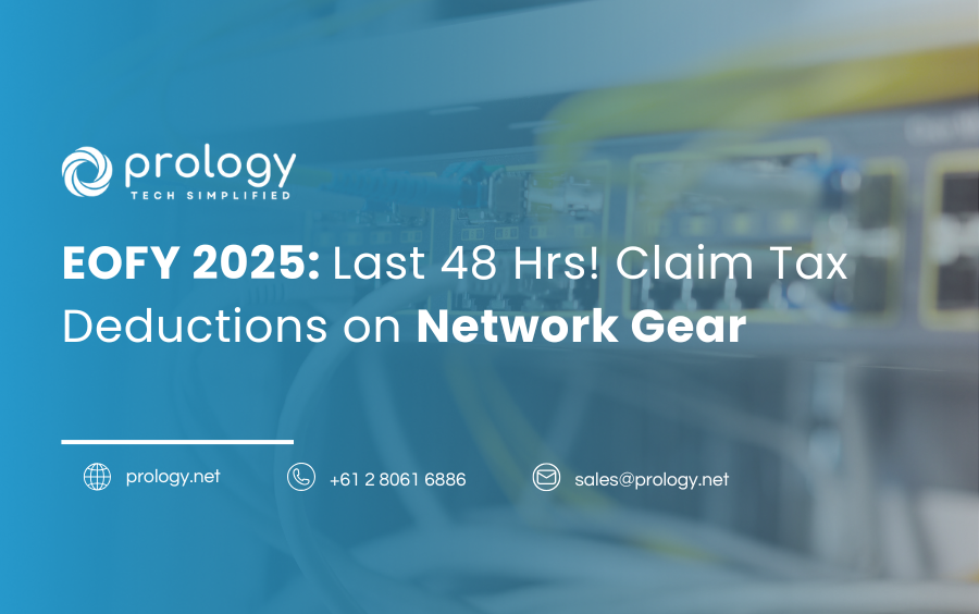 EOFY 2025: Last 48 Hrs! Claim Tax Deductions on Network Gear 