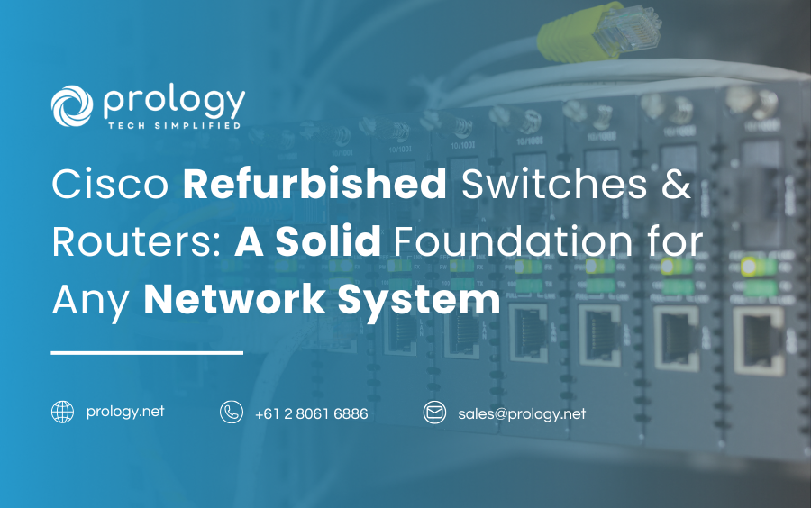 Cisco Refurbished Switches & Routers: A Solid Foundation for Any Network System