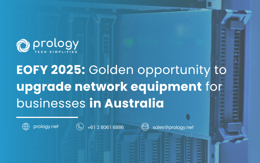 EOFY 2025: Golden opportunity to upgrade network equipment for businesses in Australia